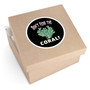 Don't Fear The Coral Round Sticker (Premium Vinyl Beach Sticker By Seashell Mart And Emporium) - 5 sizes