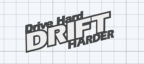 Drive Hard Drift Harder