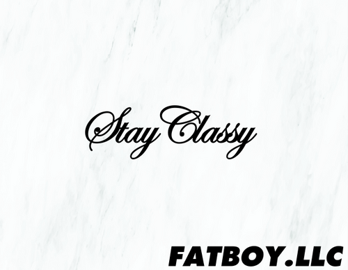 Stay Classy