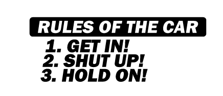 Rules of the car! 
