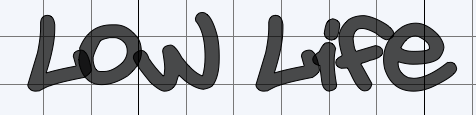 Low Life