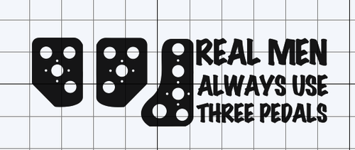 Real men always use three pedals!