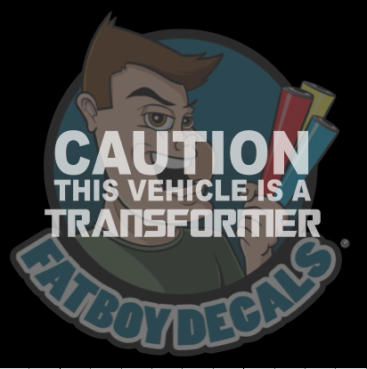 Caution this vehicle is a transformer 