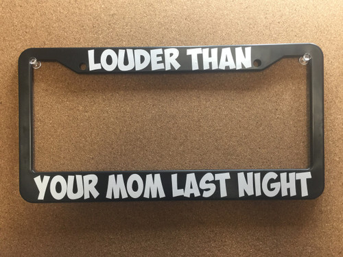 louder than your mom last night plate