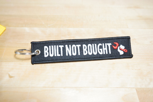 Built not bought Key tag