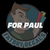 FOR PAUL