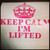 Keep Calm I'm Lifted 