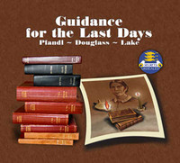 Guidance for the Last Days - DVD Set