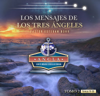 Los Mensajes de los Tres Ángeles