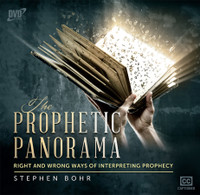 The Prophetic Panorama - Right and Wrong Ways of Interpreting Prophecy