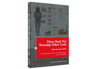 Thou Shalt Not Worship Other Gods