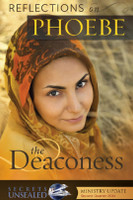 Reflections on Phoebe the Deaconess