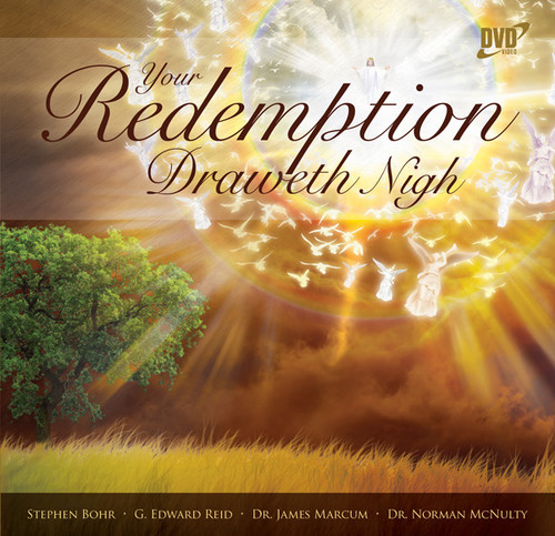 Your Redemption Draweth Nigh