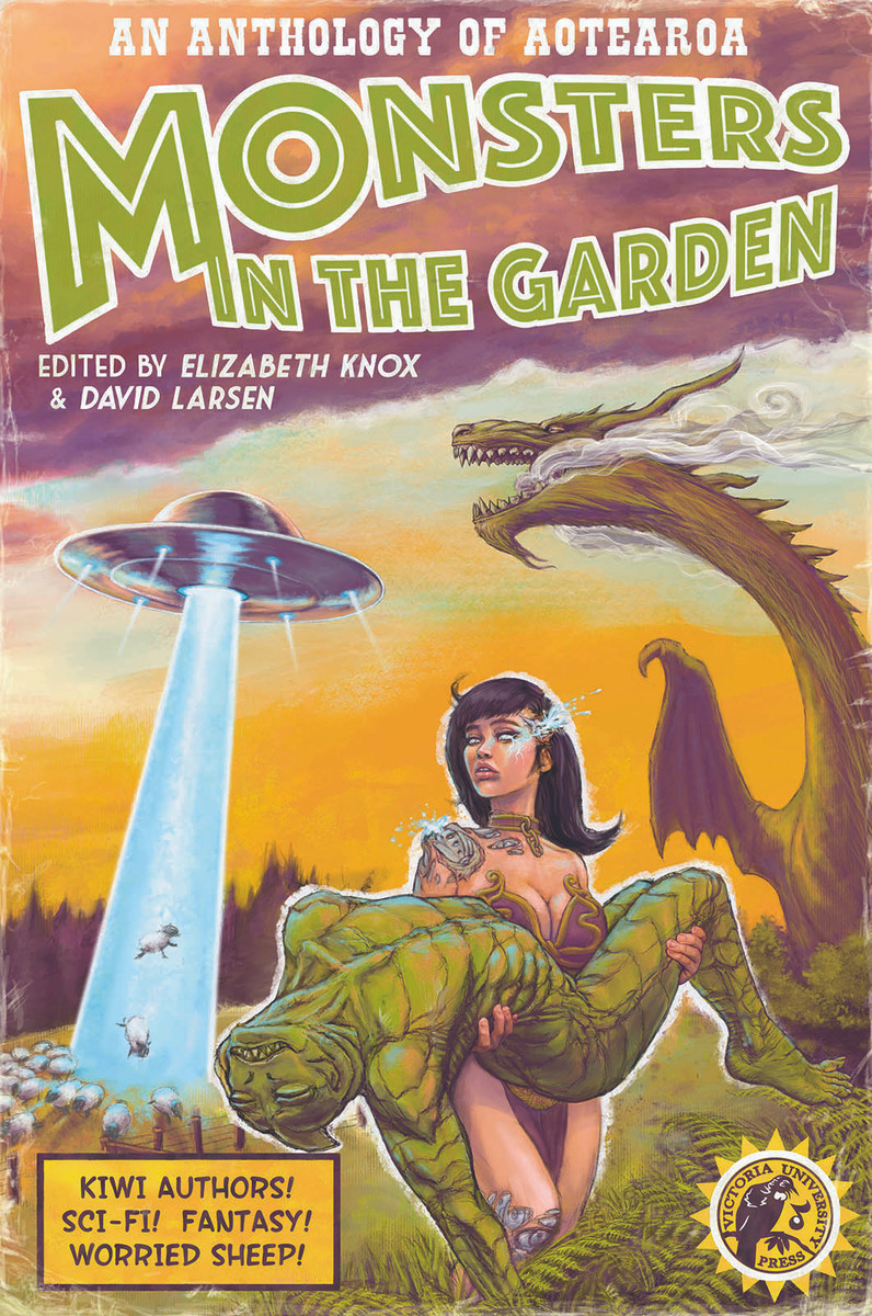 Monsters in the Garden: An Anthology of Aotearoa New Zealand Science Fiction and Fantasy