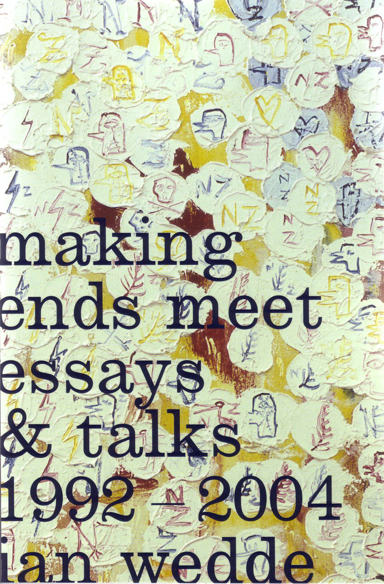 Making Ends Meet: Essays and Talks 1992–2004