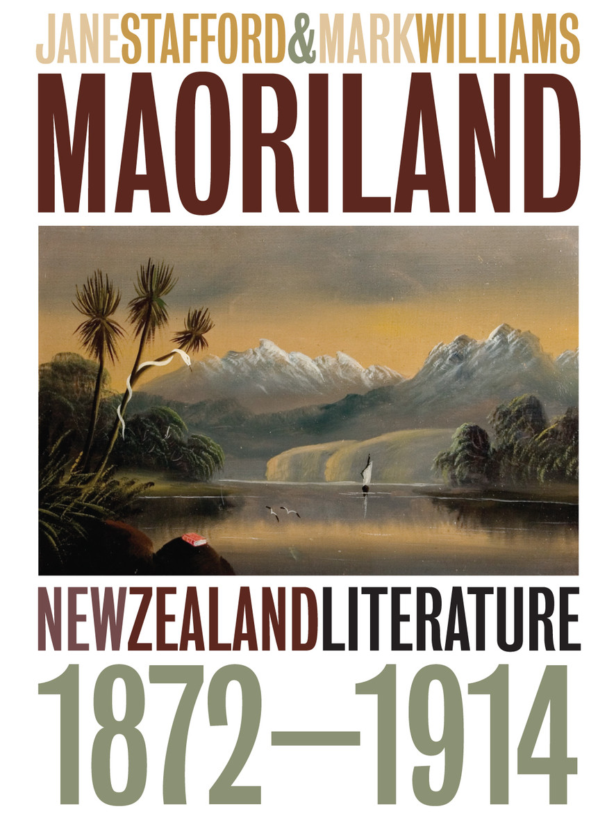 Maoriland New Zealand Literature 18721914 Te Herenga Waka