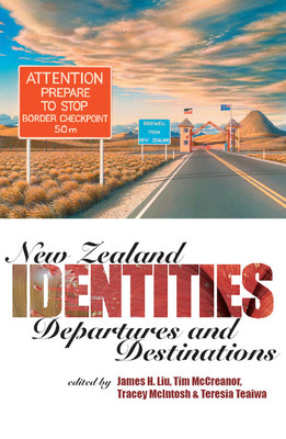 New Zealand Identities: Departures and Destinations