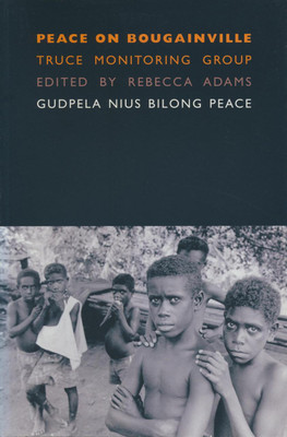 Peace on Bougainville-Truce Monitoring Group: Gudpela Nius Bilong Peace