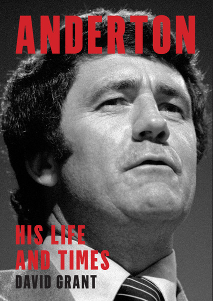 Anderton: His Life and Times