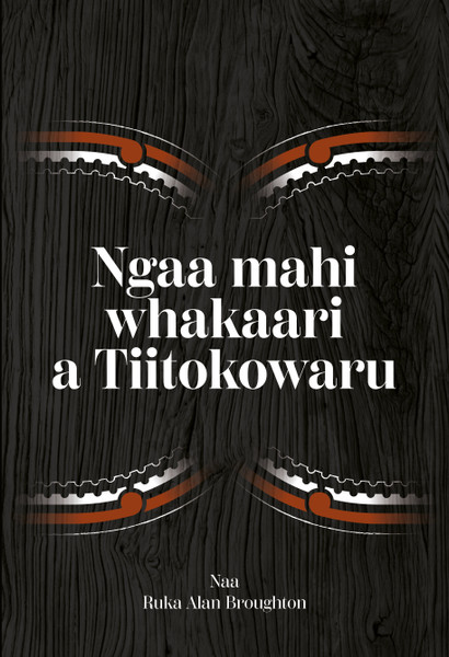 Ngaa mahi whakaari a Tiitokowaru (new edition)