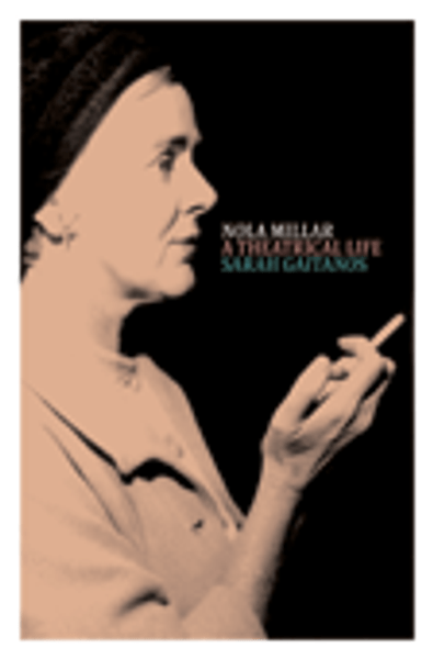 Nola Millar: A Theatrical Life