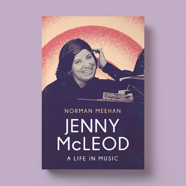 Jenny’s restless curiosity and irrepressible spirit: Launching Jenny McLeod: A Life in Music by Norman Meehan