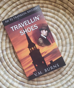 Travellin' Shoes by V. M. Burns
