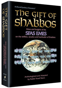 The Gift of Shabbos The Gift of Shabbos