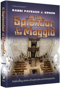 In the Splendor of Maggid In the Splendor of Maggid