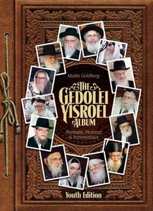 The Gedolei Yisroel Album - Pictures, Portraits and Personalities The Gedolei Yisroel Album - Pictures, Portraits and Personalities