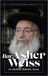 Rav Asher Weiss on Medical Halacha Rav Asher Weiss on Medical Halacha