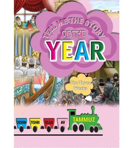 Tell me the Story - Tammuz - The Three Weeks 