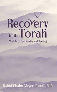 Recovery in the Torah Recovery in the Torah