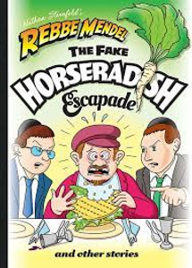 Rebbe Mendel the fake horseradish escapade Rebbe Mendel the fake horseradish escapade