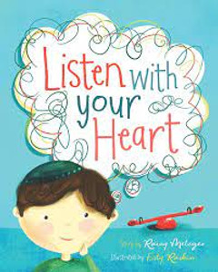 Listen with your heart Listen with your heart