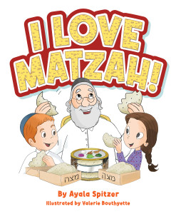 I Love Matzah! I Love Matzah!