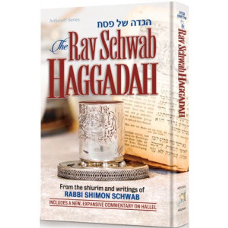 Rav Schwab on the Haggadah