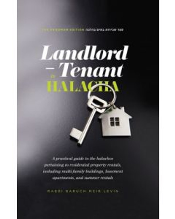 Landlord and Tenant in Halacha Landlord and Tenant in Halacha