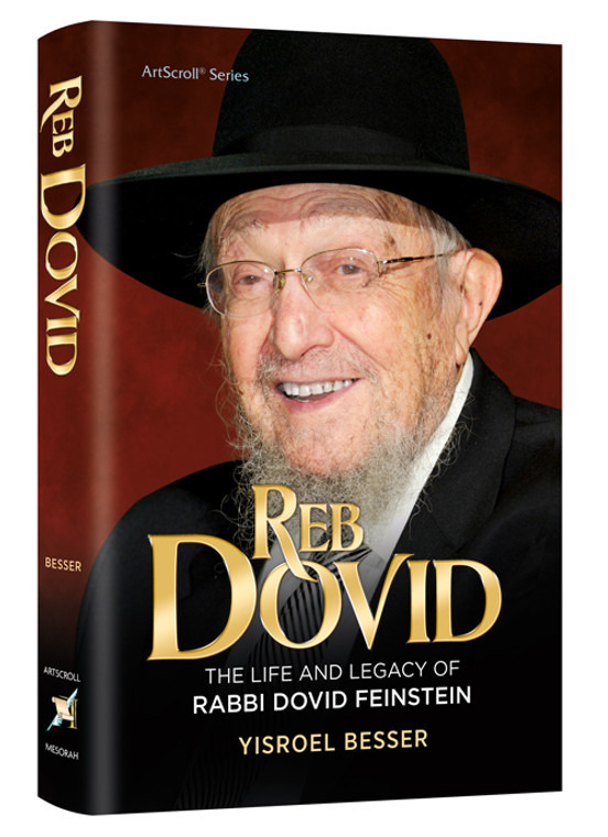 Reb Dovid - Life & Legacy of Rav Dovid Feinstein