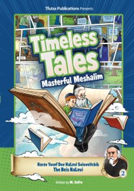 Timeless Tales, masterful meshalim - the beis halevi 