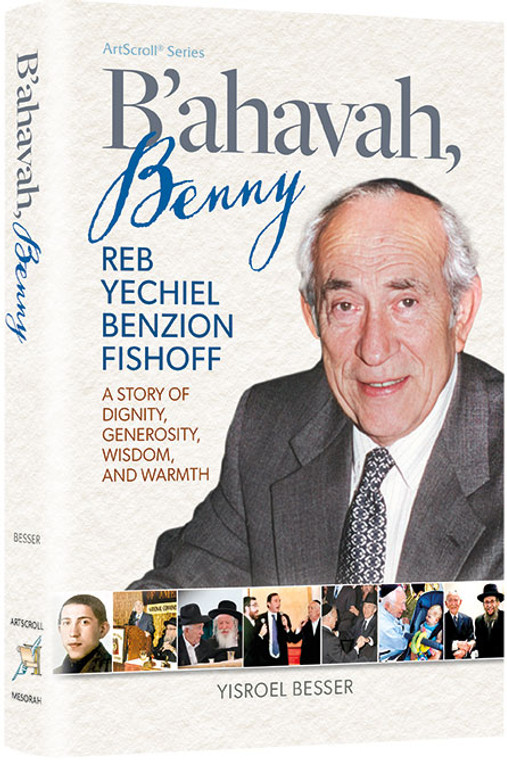 B’ahavah, Benny - Reb Benzion Fishoff