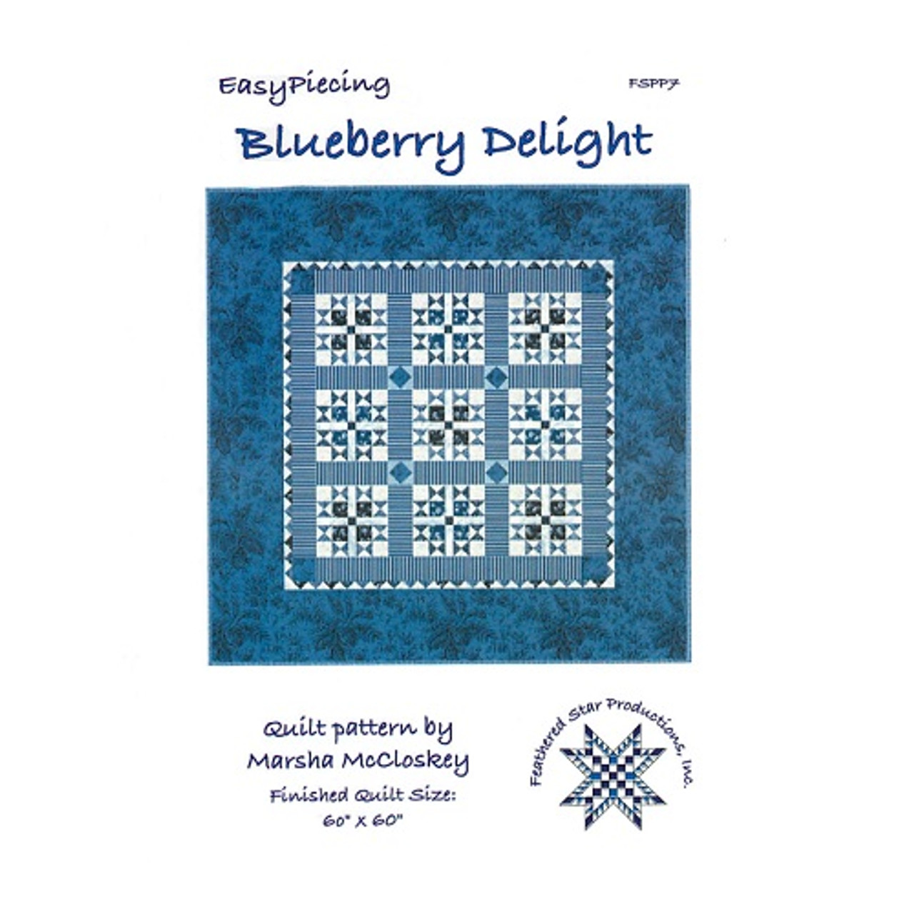 Blueberry Delight - Feathered Star Productions - Pattern