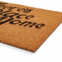 There's No Place like Home Coir Mat
