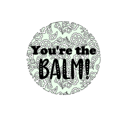 2" Round Stickers - You're the Balm - 20 stickers