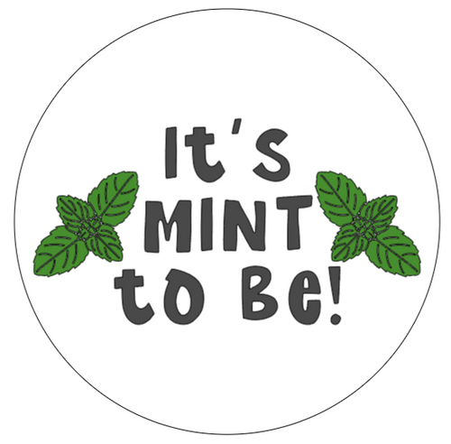 2" Round Stickers - It's MINT to be - 20 pcs