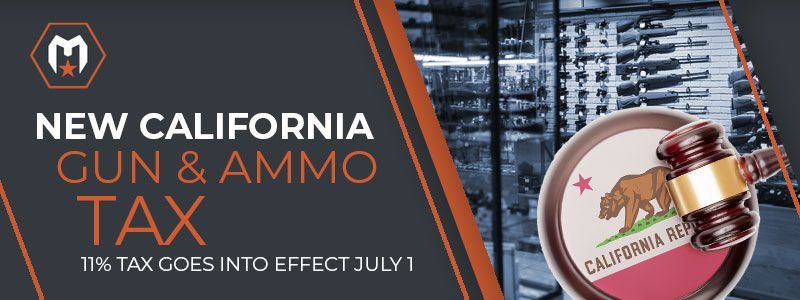 California New Tax Law: Ammo & Guns - July 1, 2024