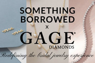 Something Borrowed x Gage Diamonds Collection Unveiled