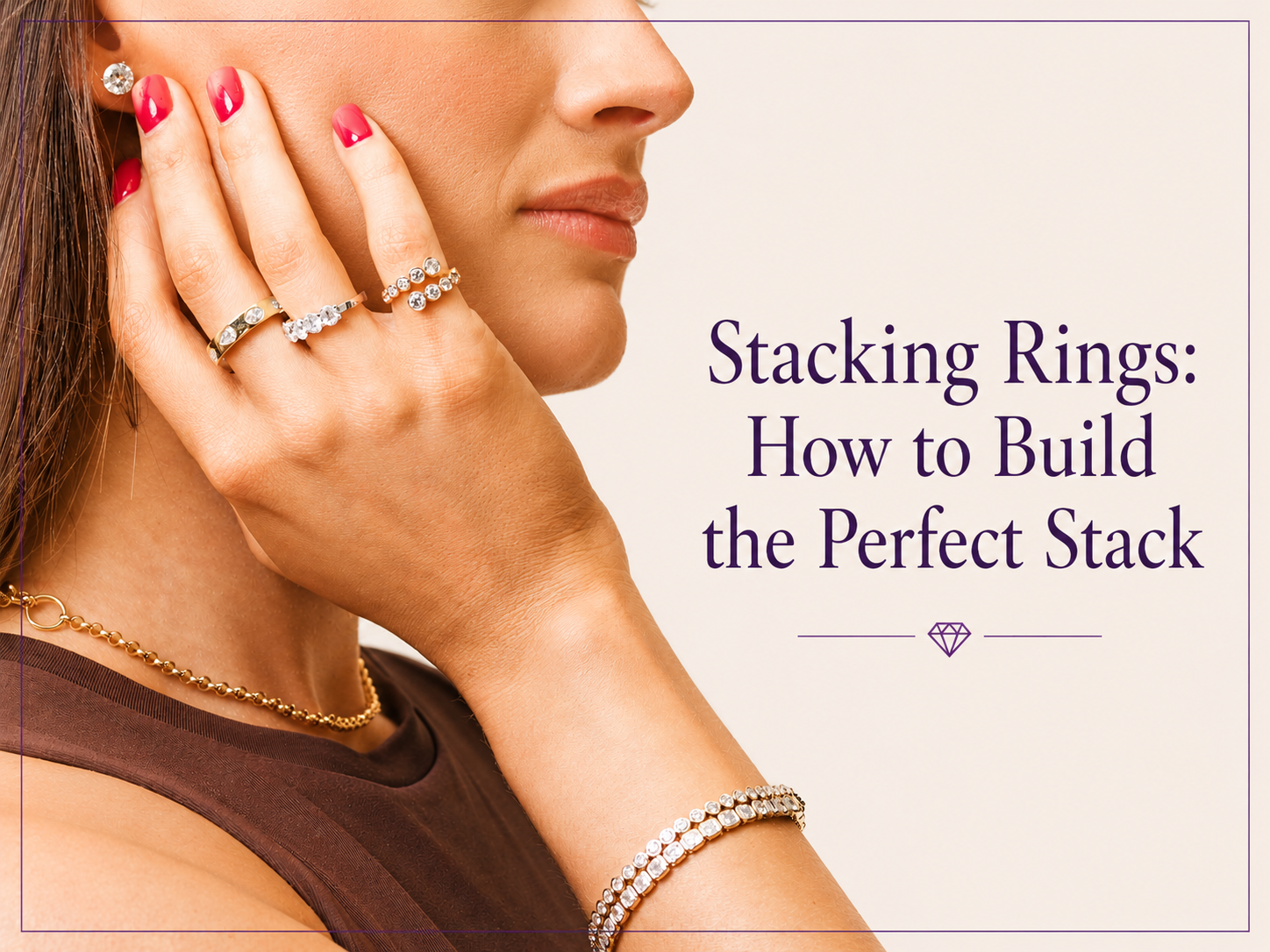 Stacking Rings: How to Build the Perfect Stack