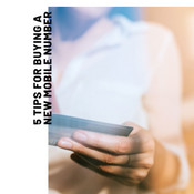 Top 5 Things to Consider When Buying a New Mobile Number