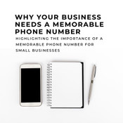 Why Your Small Business Needs a Memorable Phone Number